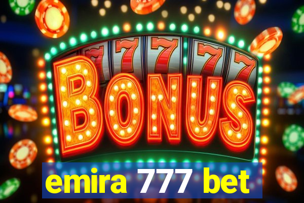 emira 777 bet